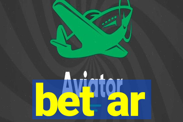 bet ar