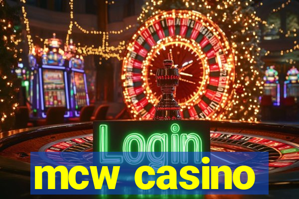 mcw casino