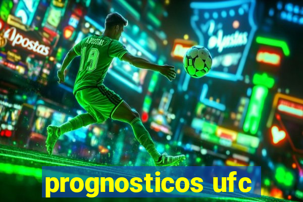 prognosticos ufc