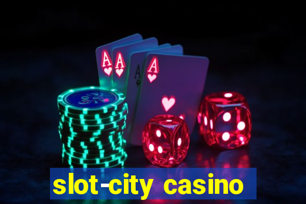 slot-city casino