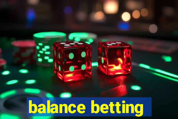 balance betting