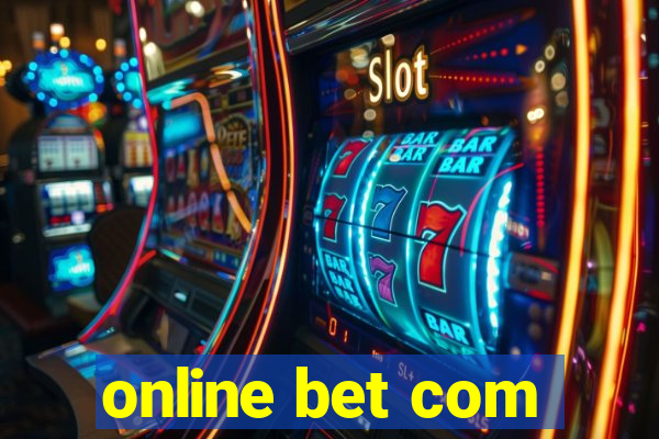 online bet com