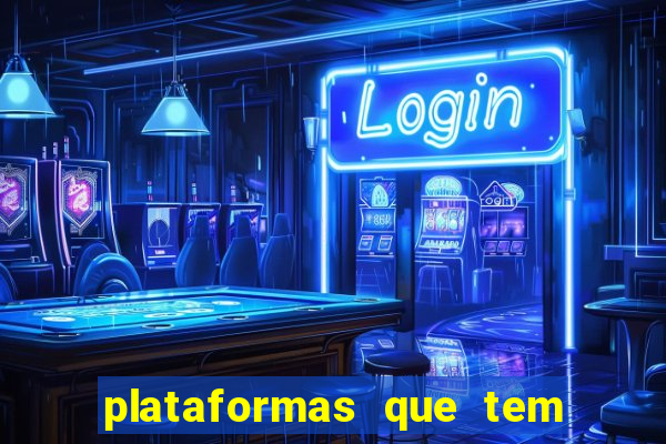 plataformas que tem fortune tiger