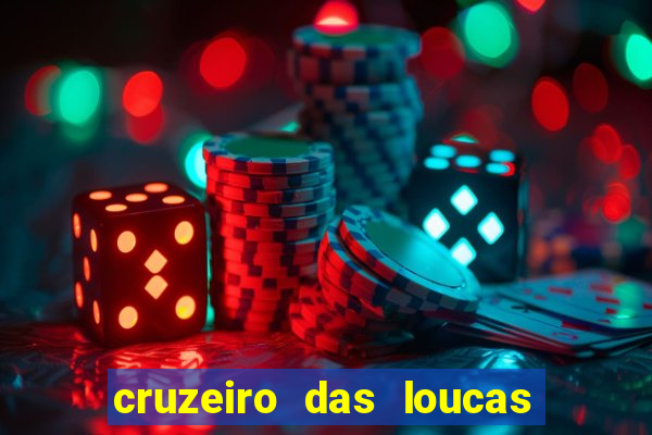 cruzeiro das loucas filme completo dublado download