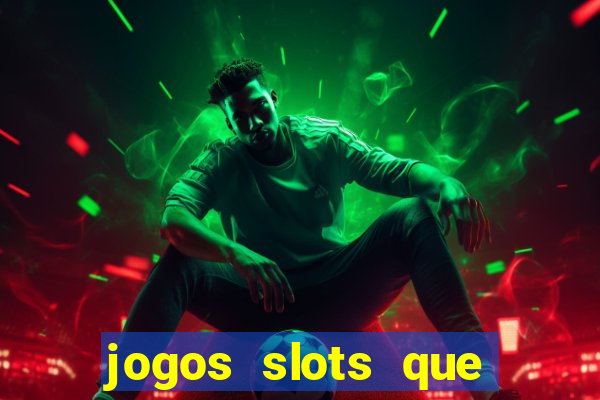 jogos slots que pagam de verdade