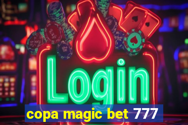 copa magic bet 777