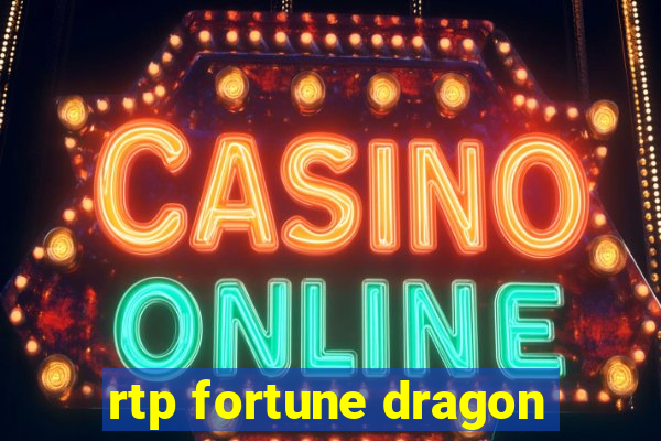 rtp fortune dragon