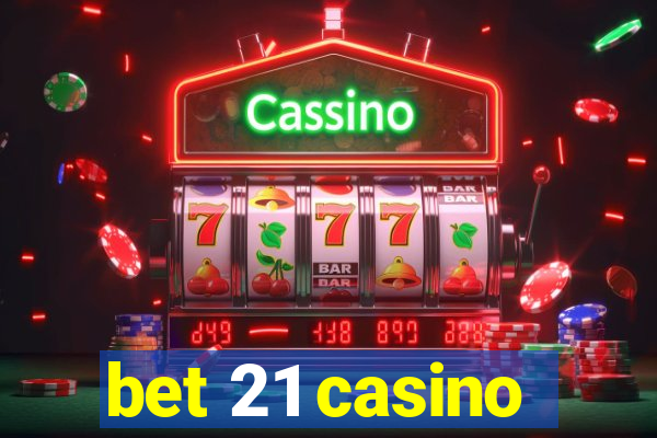 bet 21 casino