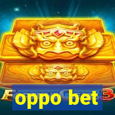 oppo bet