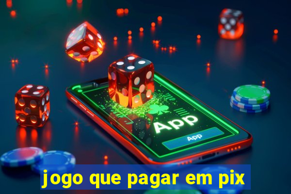 jogo que pagar em pix