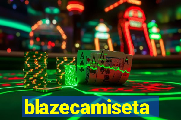 blazecamiseta