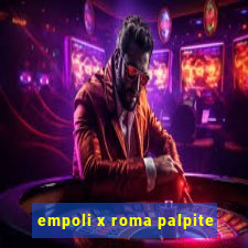 empoli x roma palpite