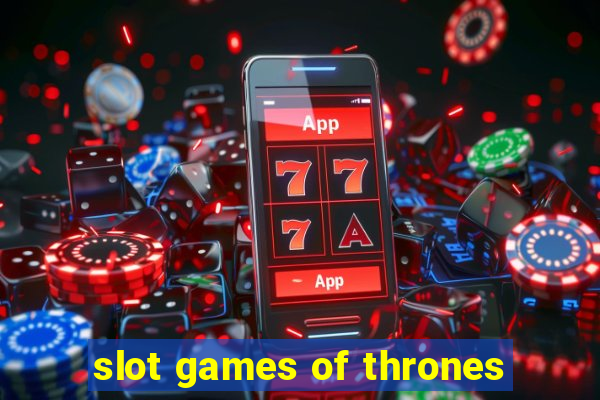 slot games of thrones