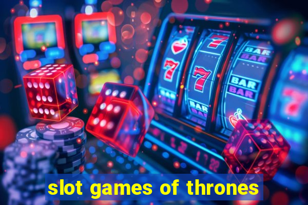 slot games of thrones