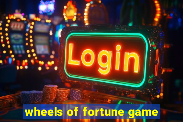 wheels of fortune game