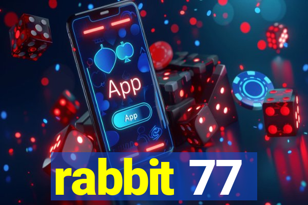 rabbit 77