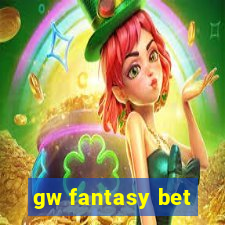 gw fantasy bet