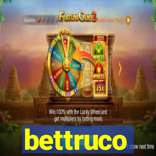 bettruco