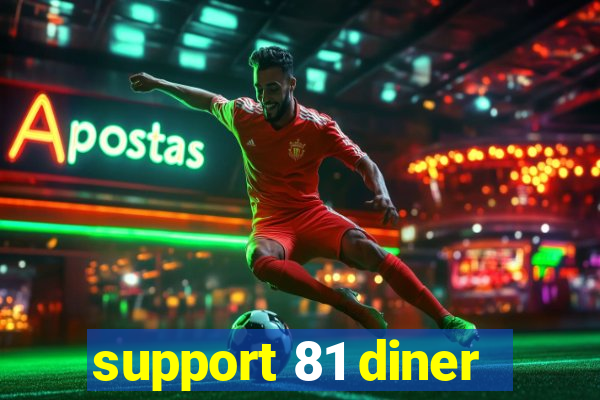 support 81 diner