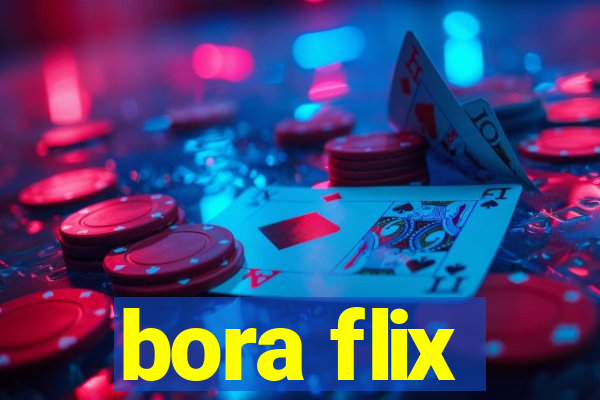 bora flix