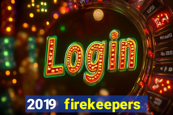 2019 firekeepers casino 400