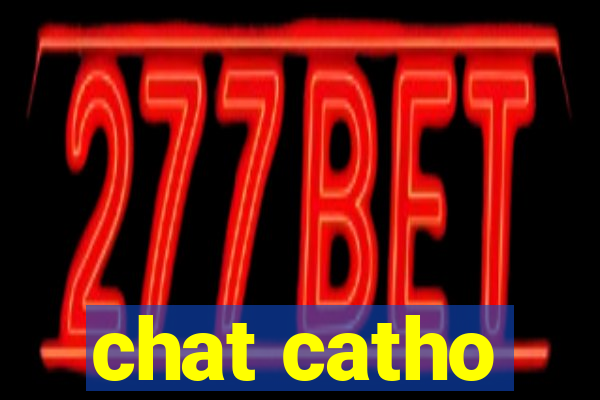 chat catho