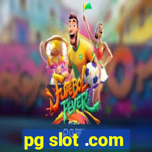 pg slot .com