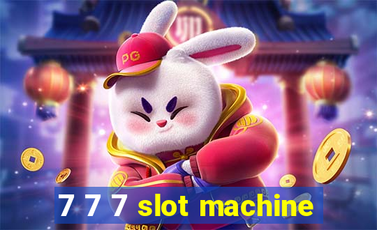 7 7 7 slot machine