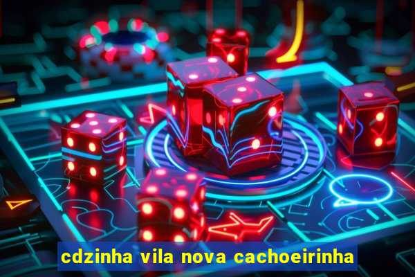 cdzinha vila nova cachoeirinha