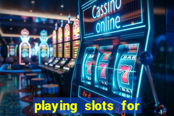 playing slots for real money