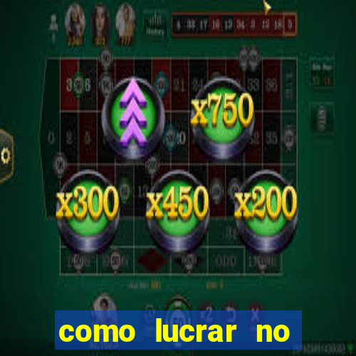 como lucrar no fortune tiger