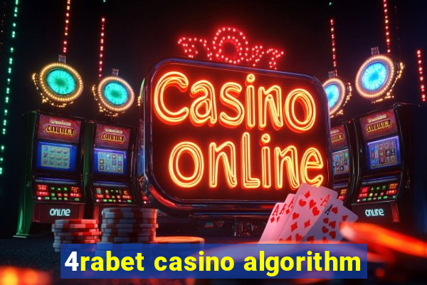 4rabet casino algorithm