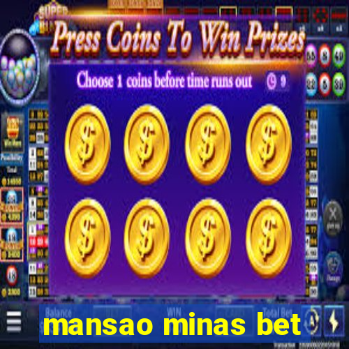 mansao minas bet