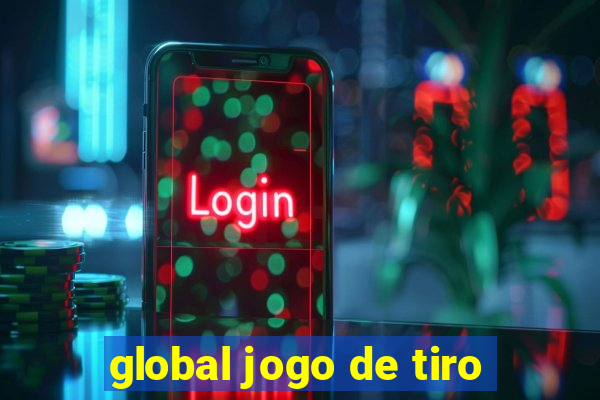 global jogo de tiro