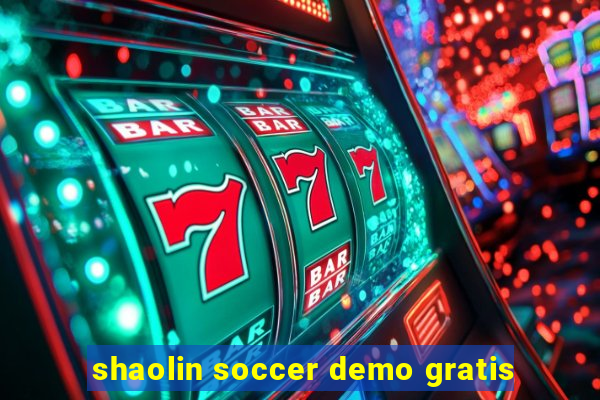 shaolin soccer demo gratis