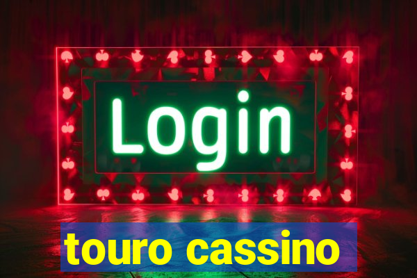 touro cassino