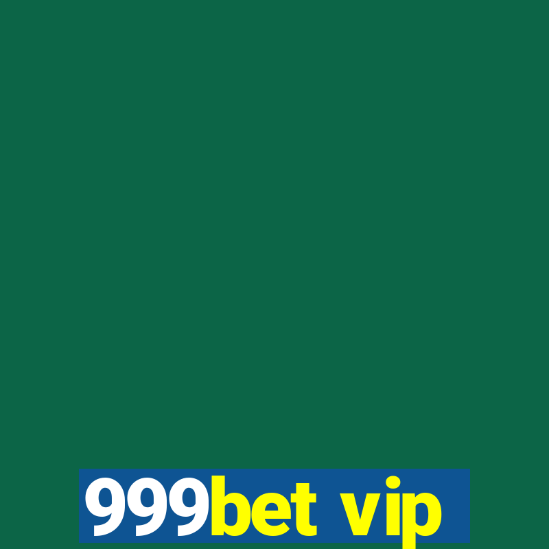 999bet vip