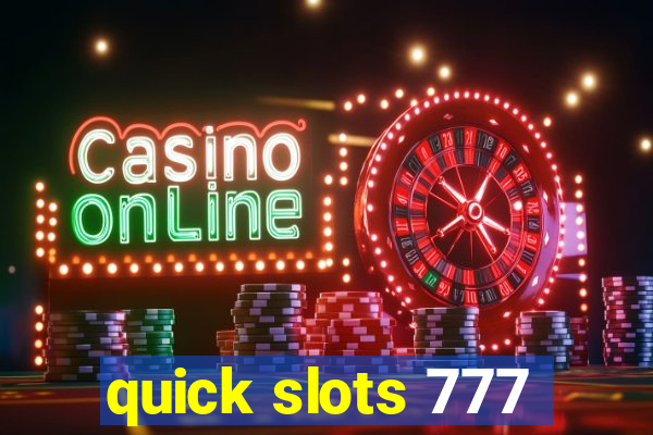 quick slots 777