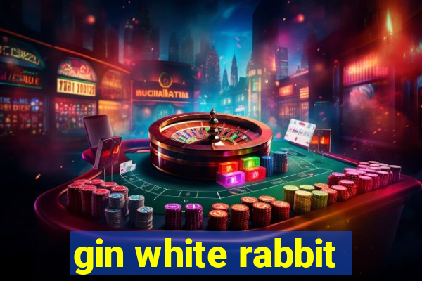 gin white rabbit