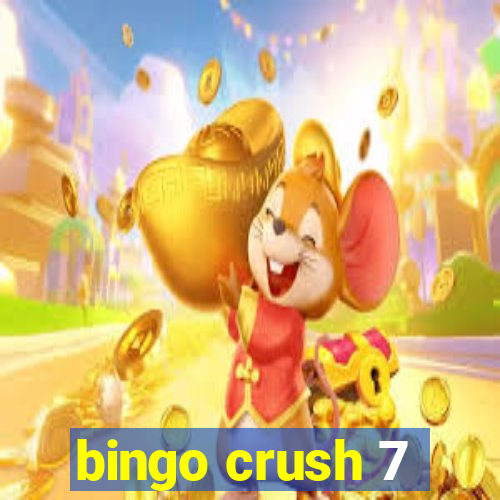 bingo crush 7