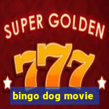 bingo dog movie