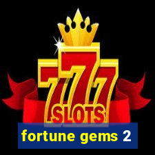 fortune gems 2