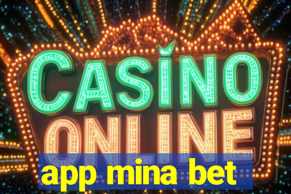 app mina bet