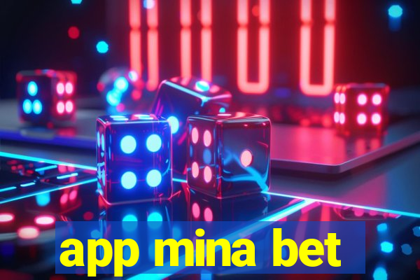 app mina bet