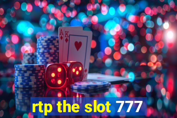 rtp the slot 777