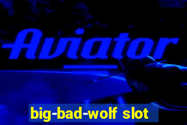 big-bad-wolf slot