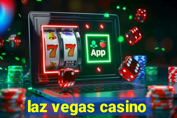 laz vegas casino