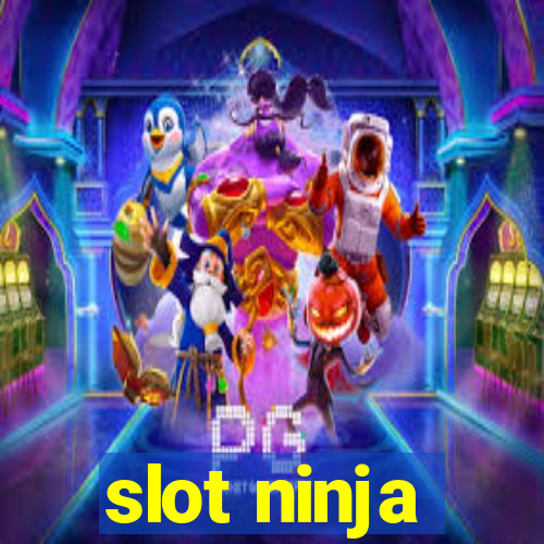 slot ninja