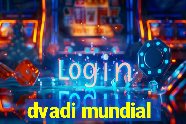 dvadi mundial