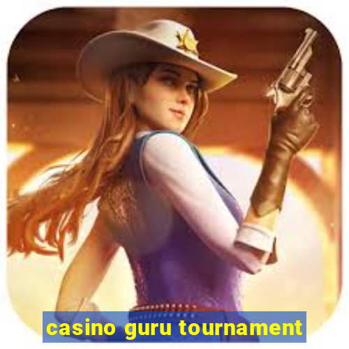 casino guru tournament